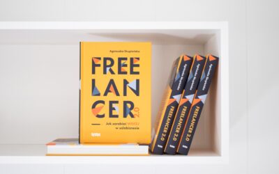 Premiera mojej książki „Freelancer 2.0”. Przeczytaj fragment